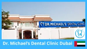 Dr. Michael’s Dental Clinic Dubai Review | Services, Prices, Doctors & Patient Experience
