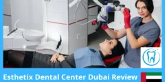 Esthetix Dental Center Dubai Review – Real Prices, Services & What Patients Say