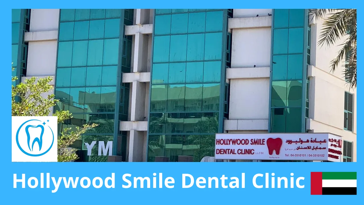 Hollywood Smile Dental Clinic Dubai Review – Real Prices, Services & Honest Patient Reviews